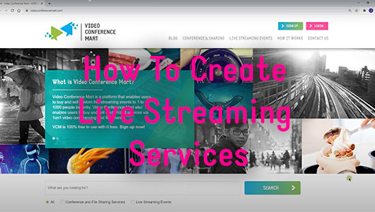 How to create live streaming services?